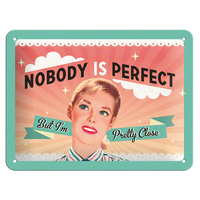 Nostalgic-Art Small Sign Nobody is perfect 15x20cm