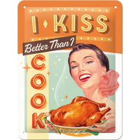 Nostalgic-Art Small Sign I kiss better than I cook 15x20cm