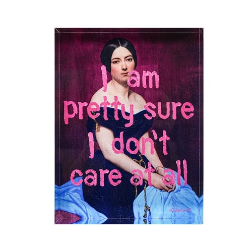 Leni Acrylic Block Art - I am pretty sure, I don't care at all - 15x20x3cm