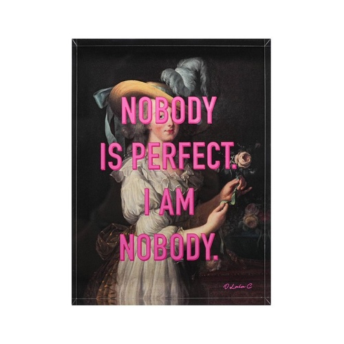 Leni Acrylic Block Art - Nobody is Perfect, I am nobody - 15x20x3cm