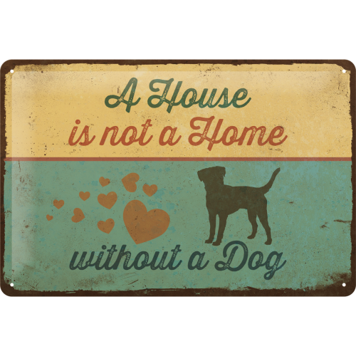 Nostalgic-Art Medium Sign A House needs a Dog 20x30cm