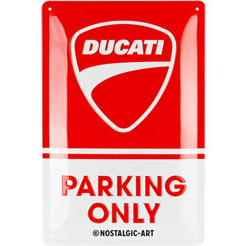 Nostalgic-Art Medium Sign Ducati - Parking Only 20x30x0.5cm